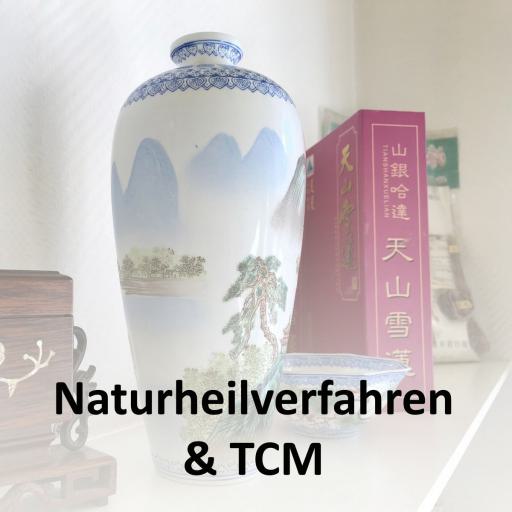 Traditionelle Chinesische Medizin und Naturheilverfahren
